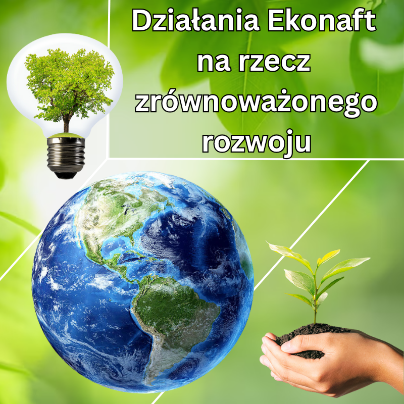 Działania Ekonaft na rzecz zrównoważonego rozwoju